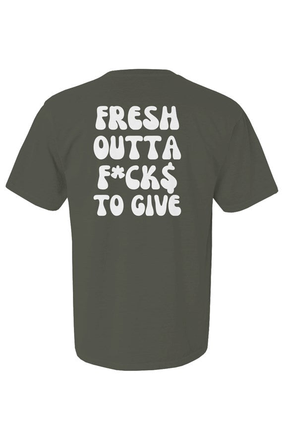 Fresh Outta F*cks to Give T-shirt