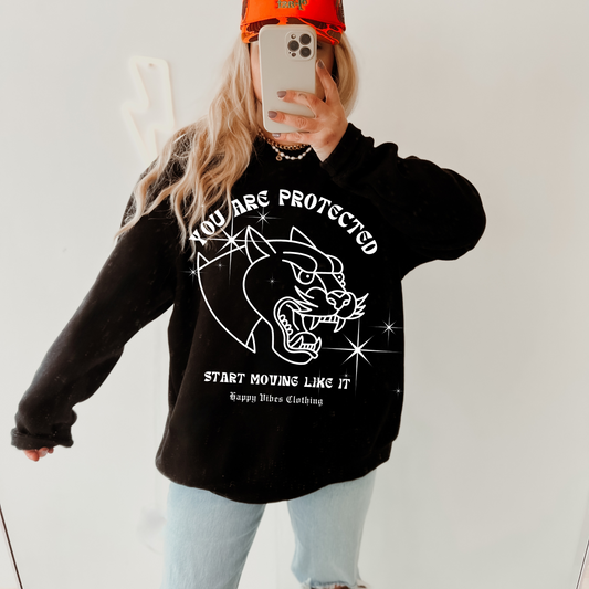 You are Protected 444 Sweatshirt