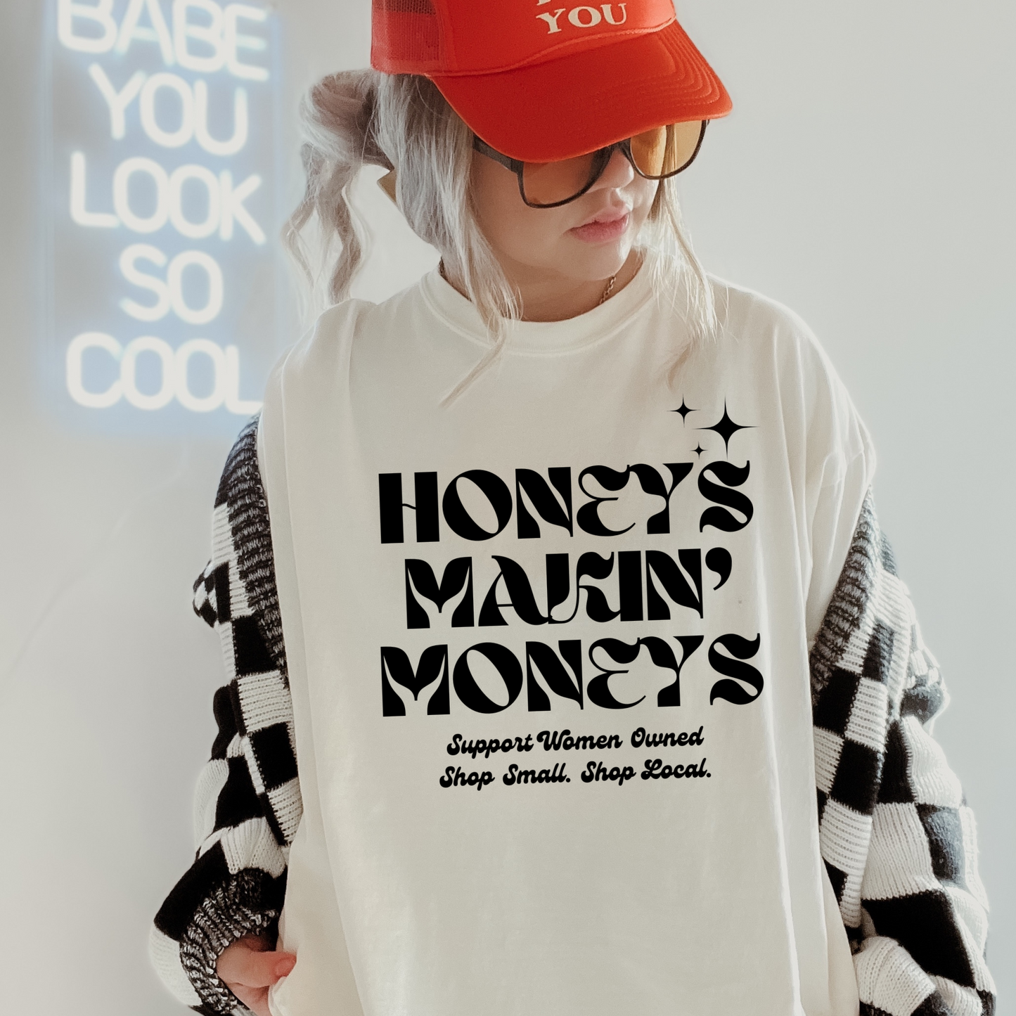 Honeys Makin' Moneys Support Woman Owned Small Biz Tshirt