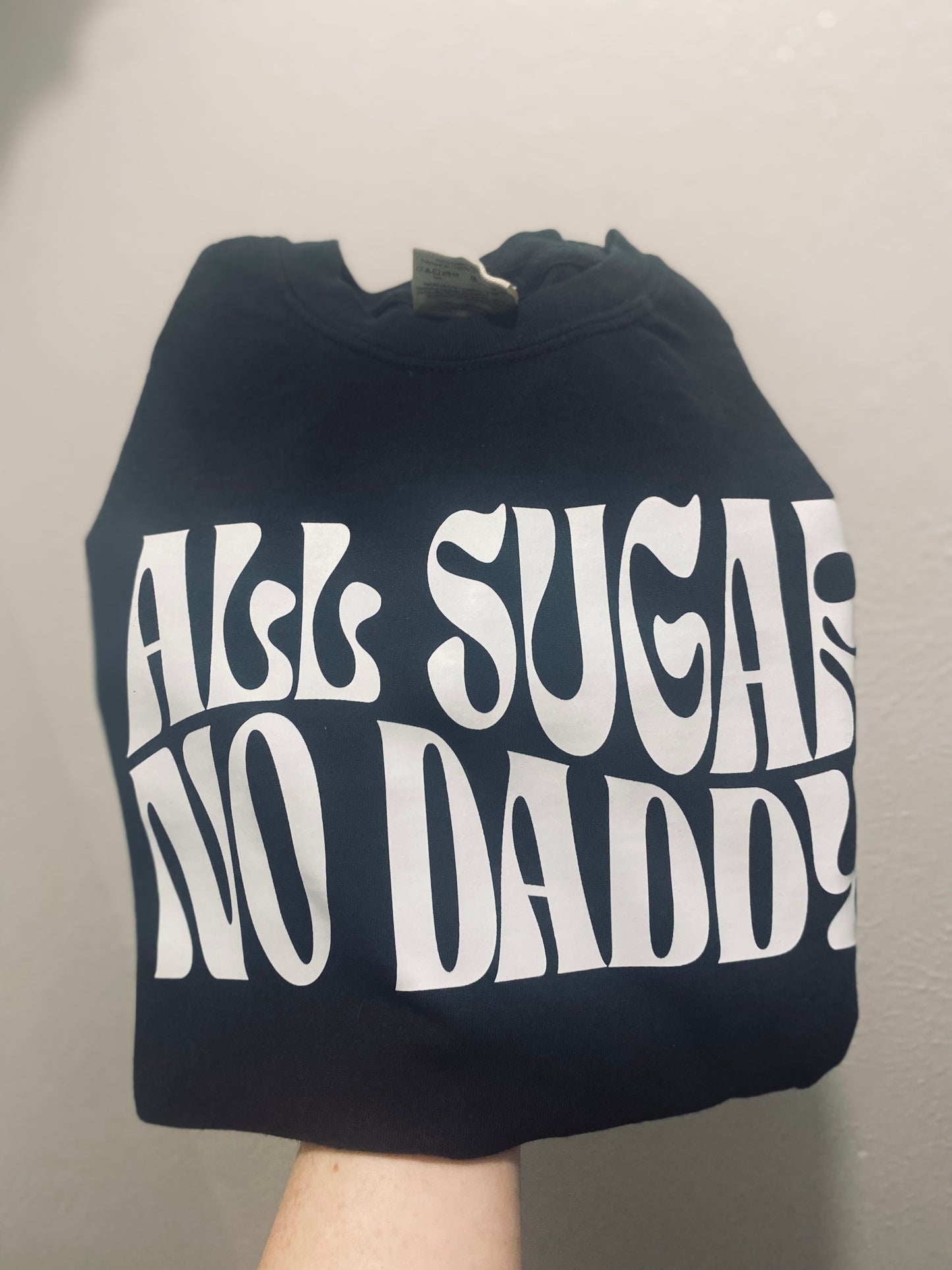 All Sugar No Daddy Tshirt